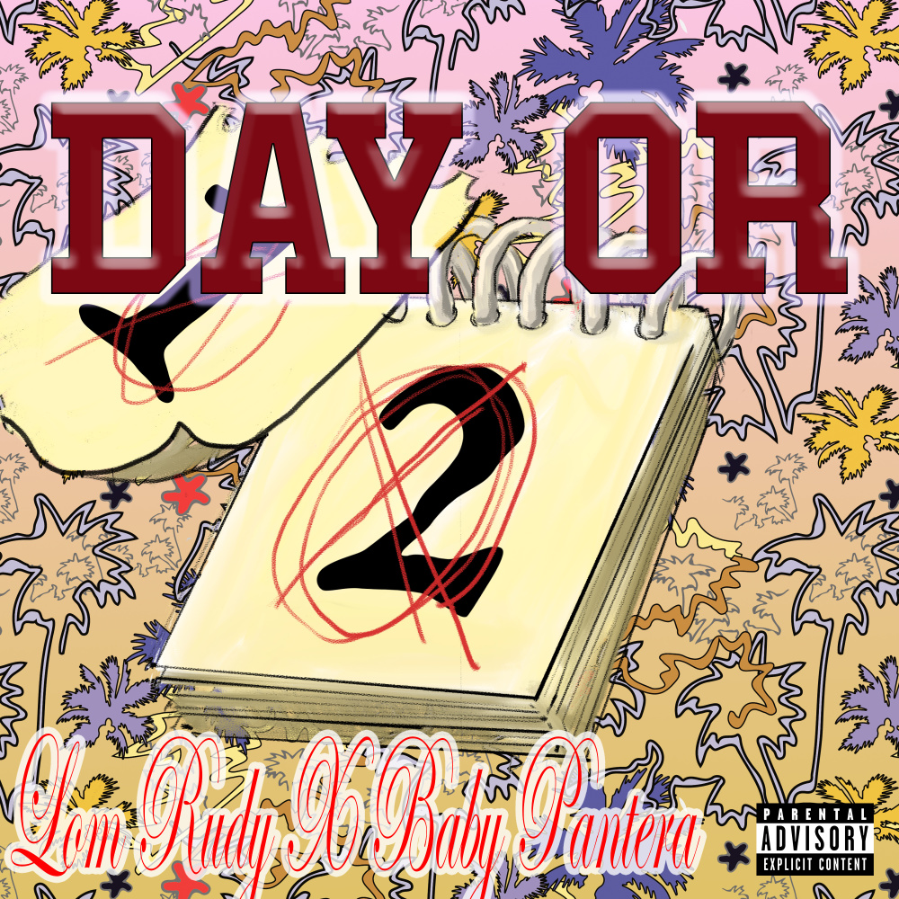 Day Or 2 (Explicit)