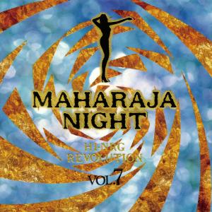 日本羣星的專輯MAHARAJA NIGHT HI-NRG REVOLUTION VOL.7