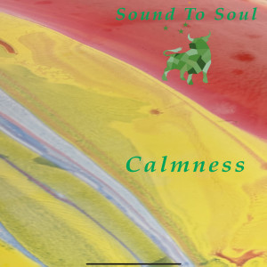Calmness dari SOUND TO SOUL