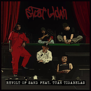 Dengarkan lagu Silat Lidah (Explicit) nyanyian Revolt of Sand dengan lirik