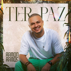 ดาวน์โหลดและฟังเพลง Ter Paz พร้อมเนื้อเพลงจาก Ramon Ramos