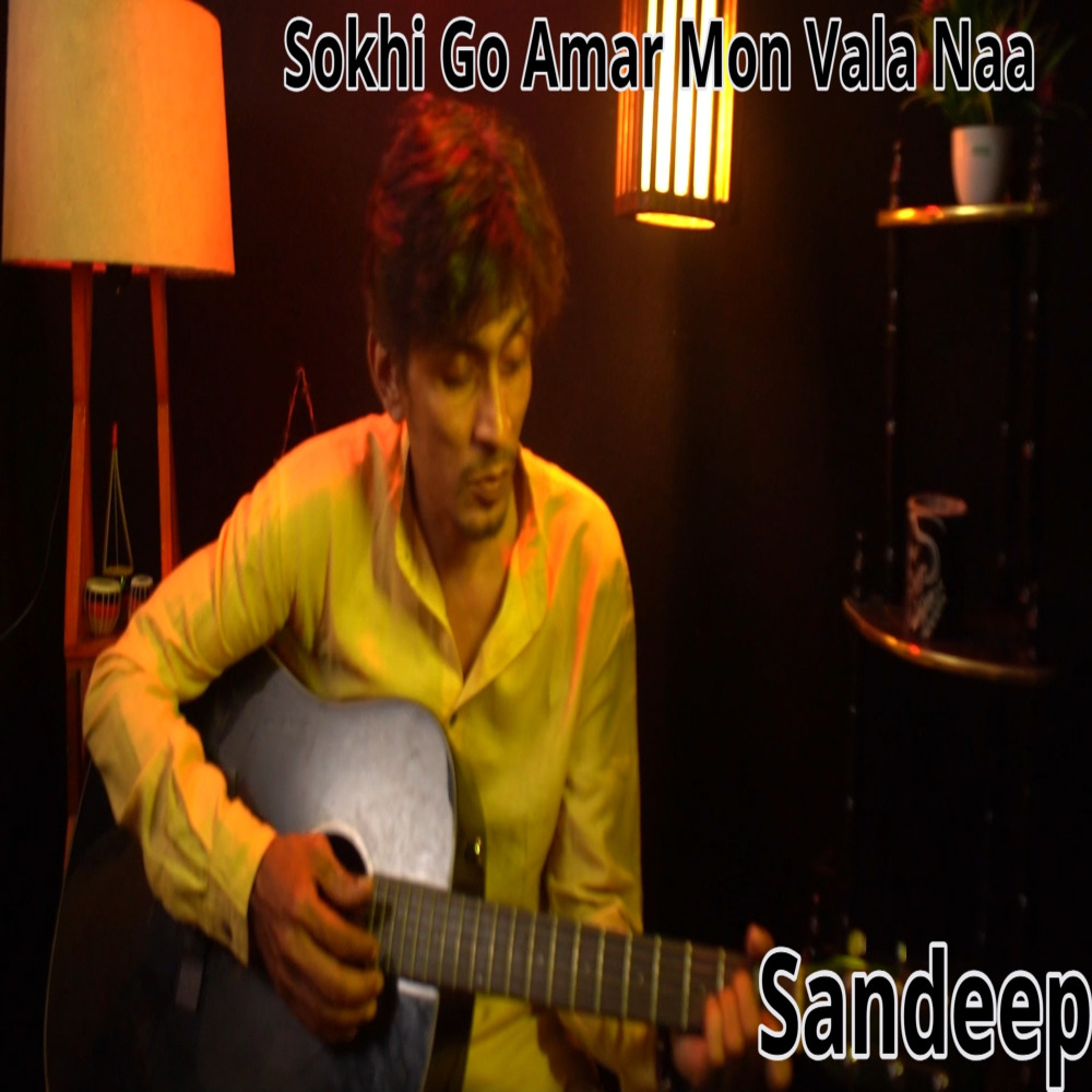Sokhi Go Amar Mon Vala Naa