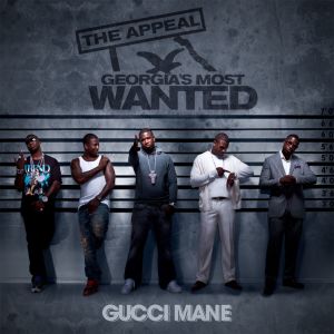 อัลบัม The Appeal: Georgia's Most Wanted (Explicit) ศิลปิน Gucci Mane