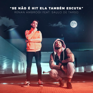 收聽Renan Ambrogi的Se Não É Hit Ela Também Escuta歌詞歌曲