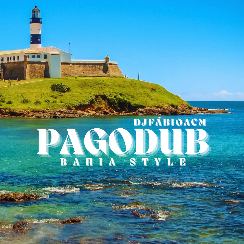 Pagodub (Bahia Style)