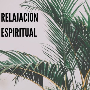 Espiritu的專輯Relajacion Espiritual