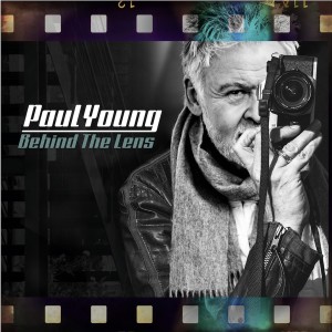 Behind The Lens dari Paul Young