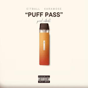 ดาวน์โหลดและฟังเพลง Puff Pass (Explicit) พร้อมเนื้อเพลงจาก Eitball