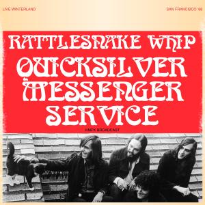 Album Rattlesnake Whip (Live 1968) from Quicksilver Messenger Service