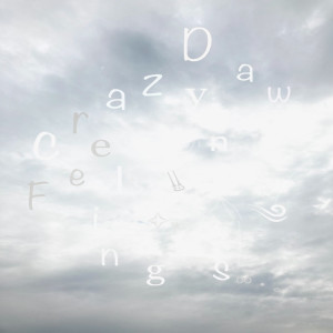 Listen to Crazy Dawn Feelings song with lyrics from Shizka