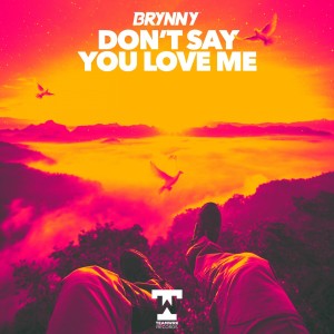 Brynny的專輯Don't Say You Love Me