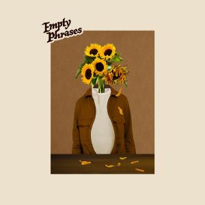 收聽Eriksen的Empty Phrases (feat. Lord Stef' & Melissa Muther) (Explicit)歌詞歌曲