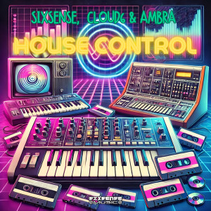 ดาวน์โหลดและฟังเพลง House Control พร้อมเนื้อเพลงจาก Sixsense