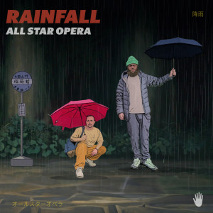 Listen to Rainfall song with lyrics from All Star Opera