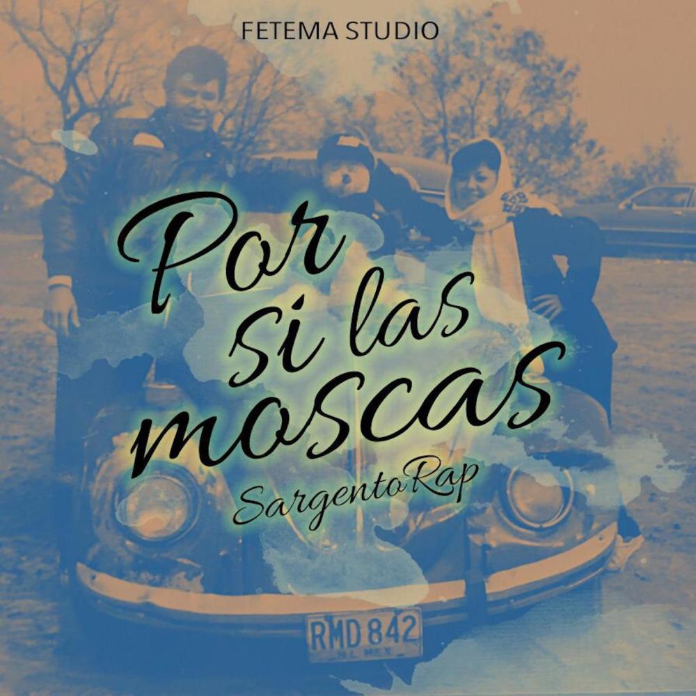 Por Si Las Moscas