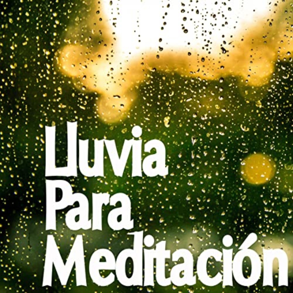 Lluvia para meditación