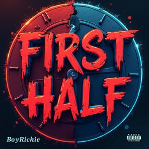 BoyRichie的專輯First Half (Explicit)