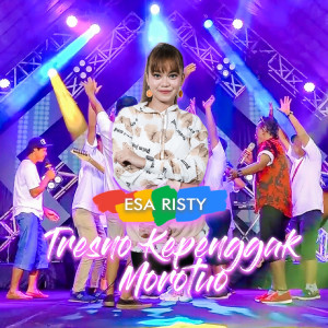 Listen to Tresno Kepenggak Morotuo song with lyrics from Esa Risty
