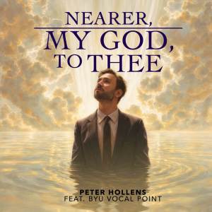 Album Nearer, My God, to Thee (Arr. James L. Stevens) from Peter Hollens
