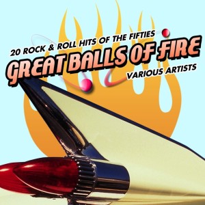 Dengarkan Great Balls Of Fire lagu dari Jerry Lee Lewis dengan lirik
