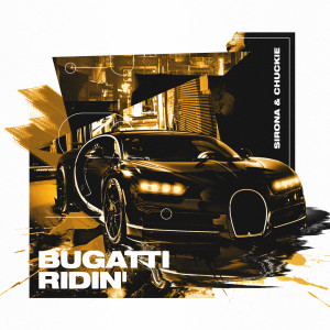收聽Sirona的Bugatti Ridin歌詞歌曲