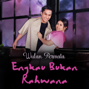 Album Engkau Bukan Rahwana from Wulan Permata