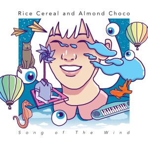 收听Rice Cereal的Song of the Wind歌词歌曲