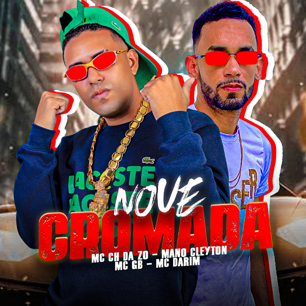 Nove Cromada (Explicit)