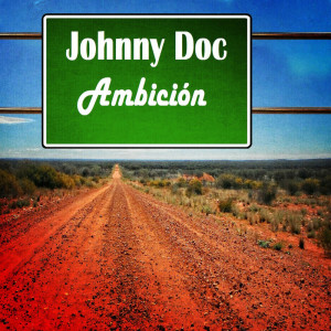 收听Johnny Doc的Ambición歌词歌曲