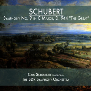 The SDR Symphony Orchestra的專輯Schubert: Symphony No. 9 in C Major, D. 944 "The Great"