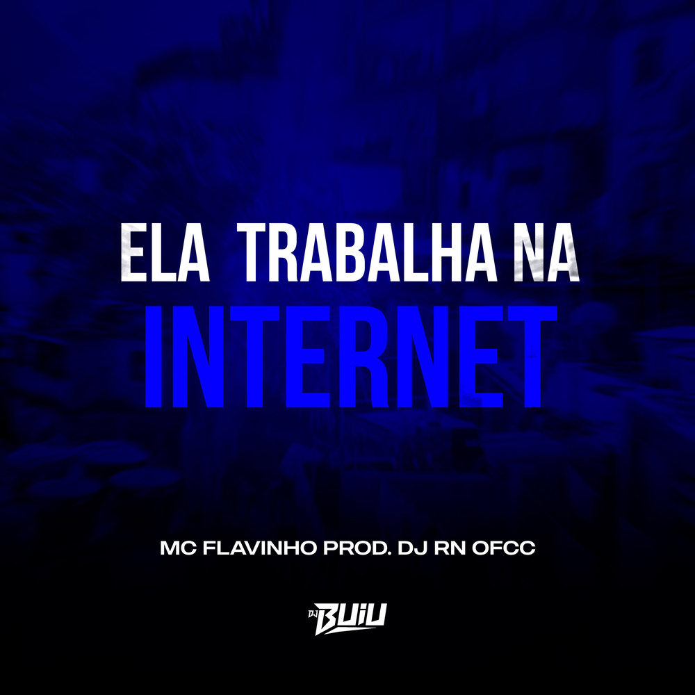 Ela Trabalha na Internet (Explicit)