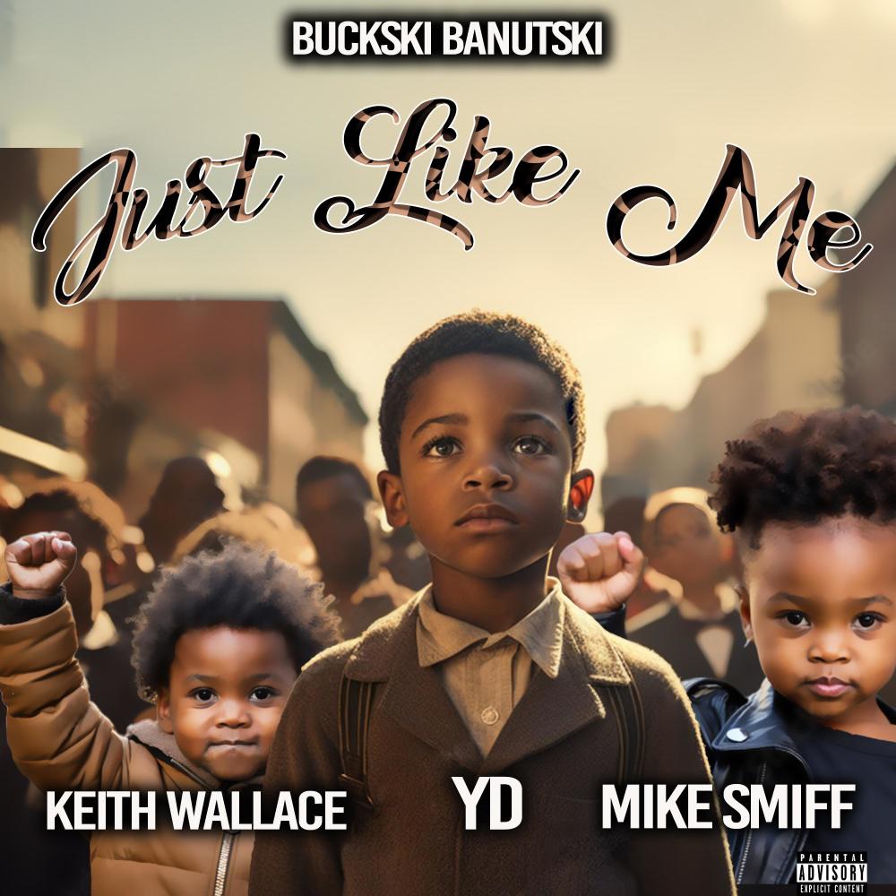 JUST LIKE ME (feat. YD, MIKE SMIFF & KEITH WALLACE) (Radio Edit)
