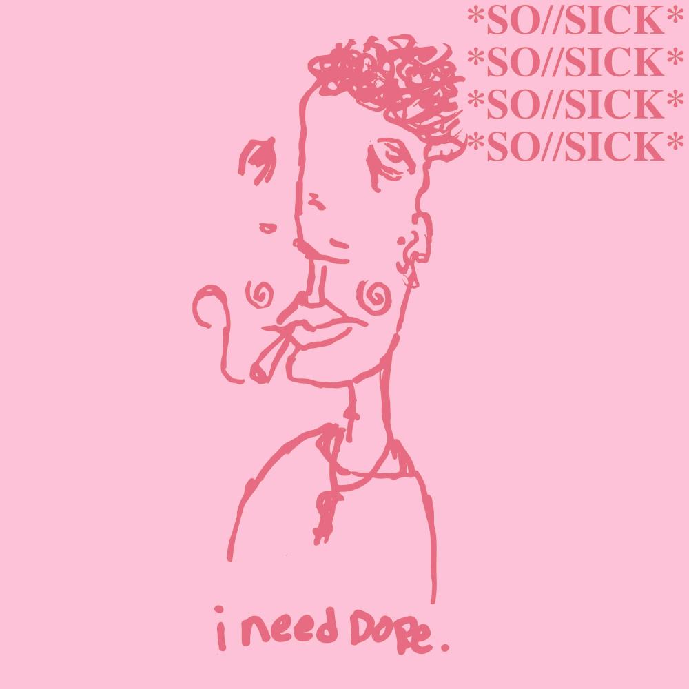 **SO//SICK** (Explicit)