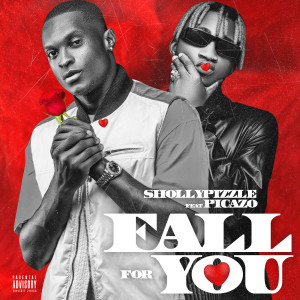 Dengarkan lagu Fall for You (Explicit) nyanyian Shollypizzle dengan lirik