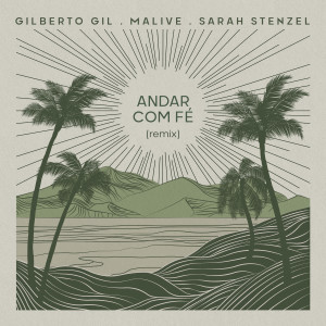 อัลบัม Andar com Fé (Remix) ศิลปิน Gilberto Gil