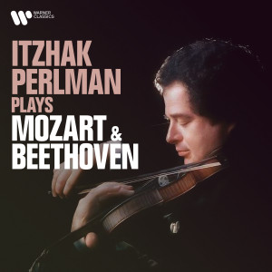 Itzhak Perlman的專輯Itzhak Perlman Plays Mozart & Beethoven