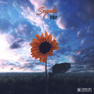 Dengarkan lagu Sayonara (Explicit) nyanyian Sinay dengan lirik