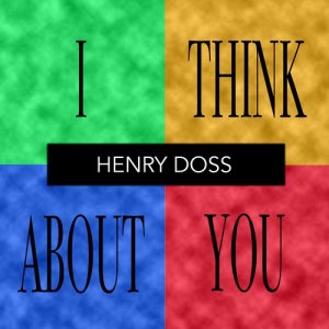 Henry Doss的專輯I Think About You