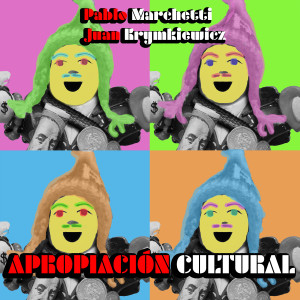 Pablo Marchetti的專輯Apropiación Cultural