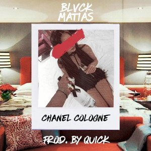 Album Chanel Cologne (Explicit) oleh BlvckMatias
