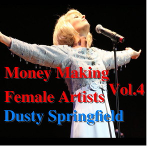 อัลบัม Money Making Female Vocalists: Dusty Springfield, Vol. 4 ศิลปิน Dusty Springfield