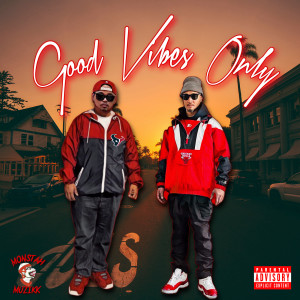 Album Good Vibes Only (Explicit) from 