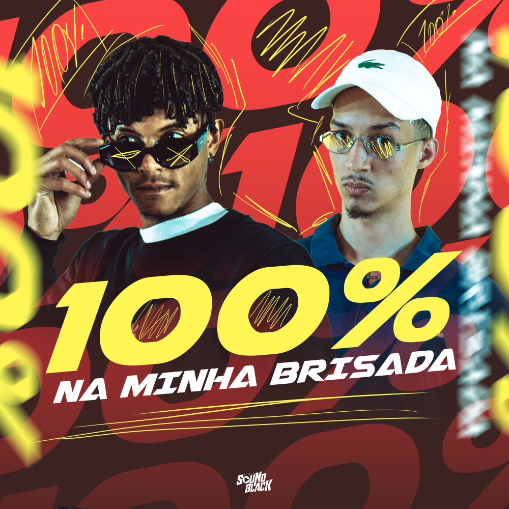 100%  na Minha Brisada