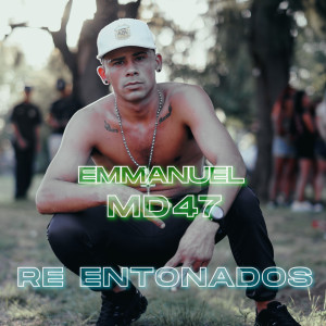 Emmanuel MD47的專輯RE ENTONADOS