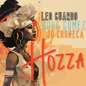 ดาวน์โหลดและฟังเพลง Hozza (Radio Mix) พร้อมเนื้อเพลงจาก Leo Guardo