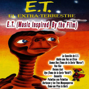收聽Los Pequeñecos的E.T. (Music Inspired  By the Film)歌詞歌曲