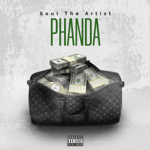 收聽Soul The Artist的Phanda (Explicit)歌詞歌曲