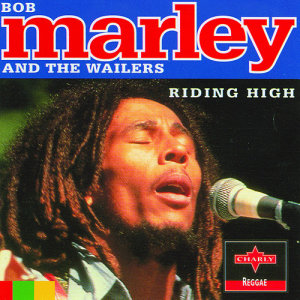 Bob Marley & The Wailers的專輯Riding High