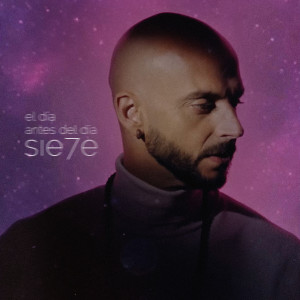 Sie7e的專輯El Día Antes del Día (Explicit)