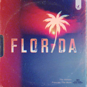 收聽The Hidden的Florida歌詞歌曲